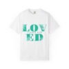LOVED Essential Tee — Signature Collection