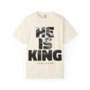 He Is King Essential Tee — Signature Collection