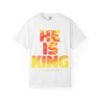 He Is King Essential Tee — Refined Collection